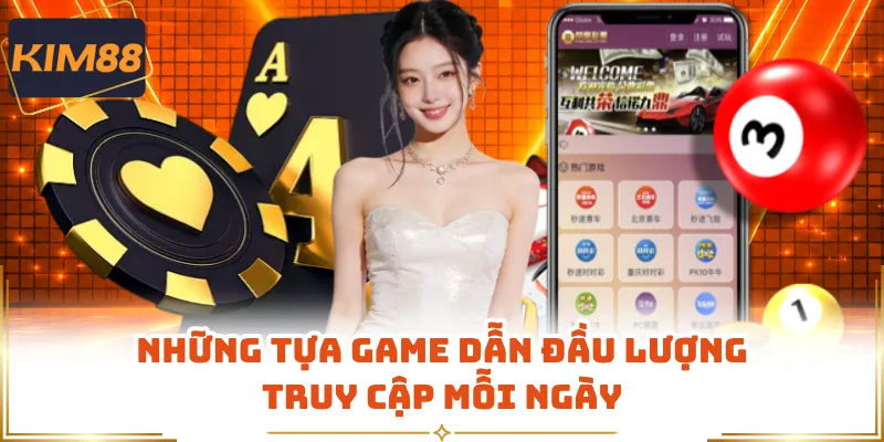 Những tựa game dẫn đầu lượng truy cập mỗi ngày