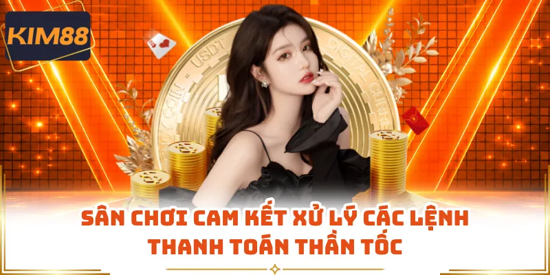 Sân chơi cam kết xử lý các lệnh thanh toán thần tốc