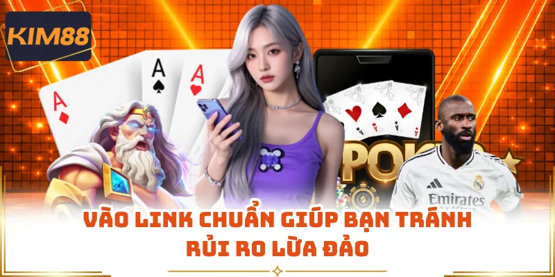 Vào link chuẩn giúp bạn tránh rủi ro lừa đảo